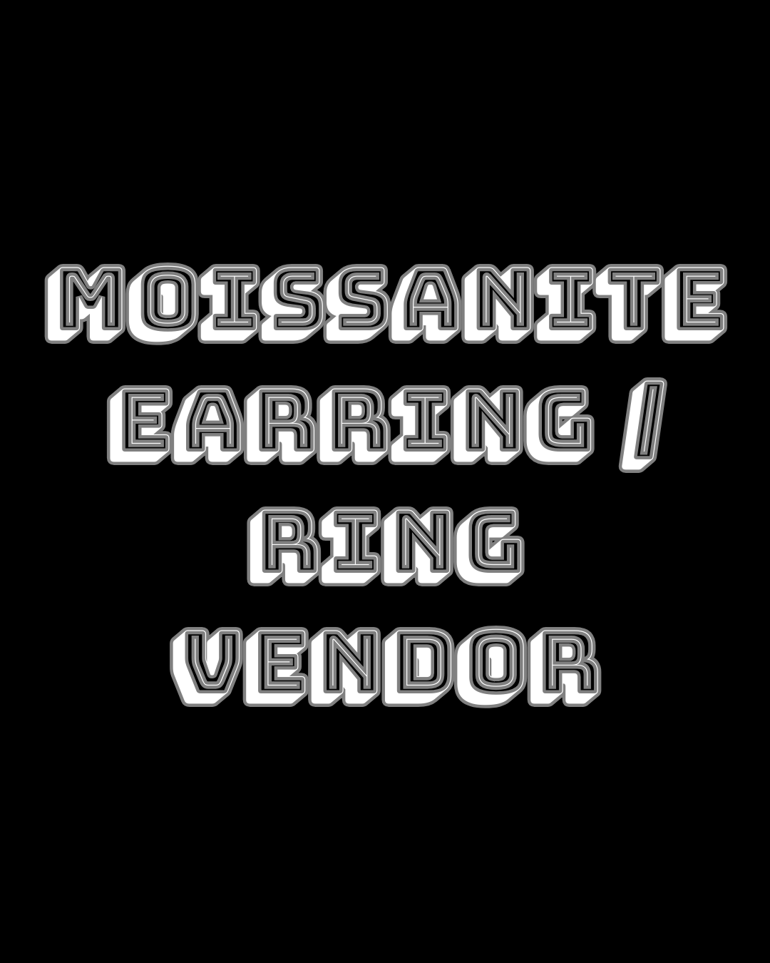 Moissanite Ring / EarringVendor